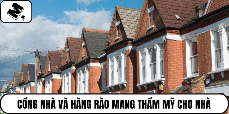 Cổng nhà và hàng rào mang thẩm mỹ cho nhà