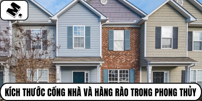Kích thước cổng nhà và hàng rào trong phong thủy