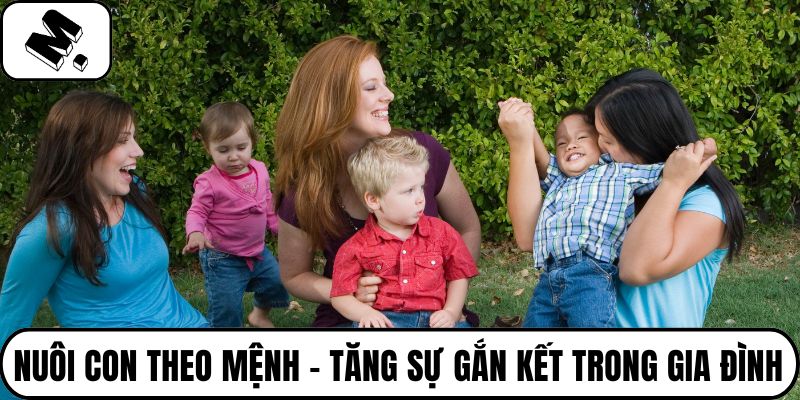 Nuôi con theo mệnh