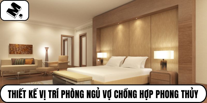 Vị trí phòng ngủ vợ chồng